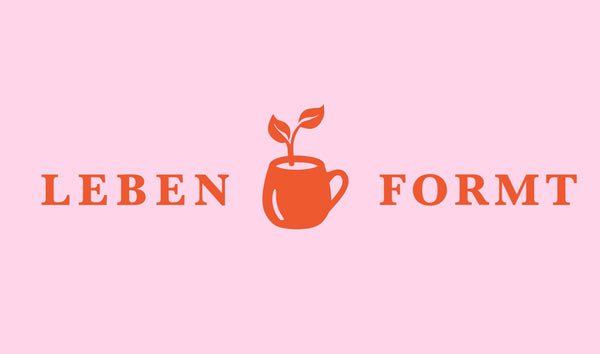 LEBEN FORMT
